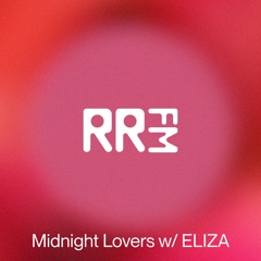 RRFM • Midnight Lovers w/ ELIZA • 27-03-2025