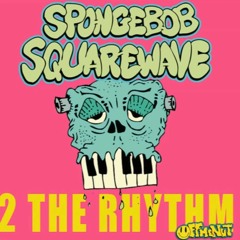 Spongebob Squarewave - Acid Workout