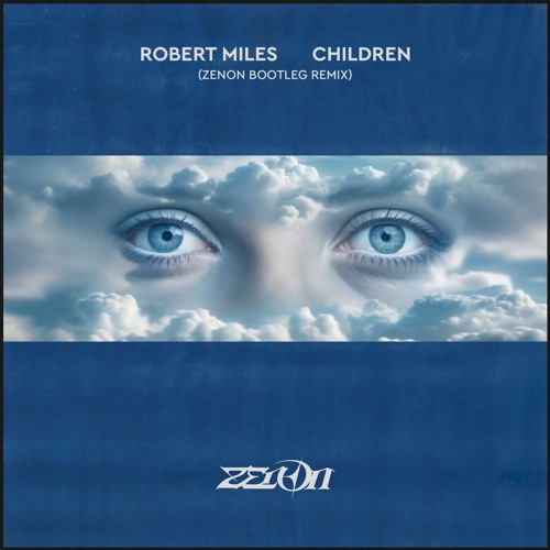Robert Miles - Children (ZENØN Remix) [FREE DOWNLOAD]