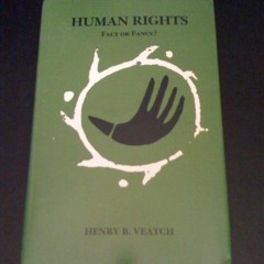 [Get] [PDF EBOOK EPUB KINDLE] Human Rights: Fact of Fancy? by  Henry B. Veatch 📥