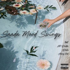 Saada Mood Swings feat. AP Dhillon, Drake, Ammy Virk & Pop Smoke