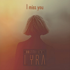 Constellation Lyra - I Miss You