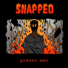 "Snapped"