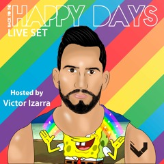 BACK TO THE HAPPY DAYS - PRIDE 2020 - LIVE SET HOSTED BY VICTOR IZARRA