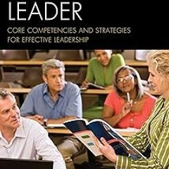 [ The Teacher Leader: Core Competencies and Strategies for Effective Leadership (The Concordia