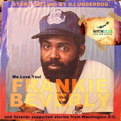DJ Underdog◢◣FRANKIE BEVERLY TRIBUTE ◣ Live on WPFW 89.3 ◢ 8.16.24