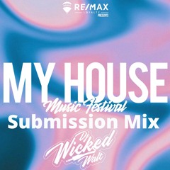 My House Music Festival 2022 submission mix - Dj Wicked Walt