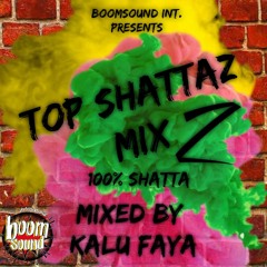 Top Shottaz 2 Mix By Kalu