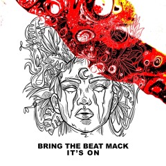 Bring The Beat Mack - It's On - Faces Of Jungle