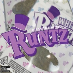 OTR Shiz Ft BlacMigo 1K - RUNTZ
