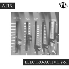 Atix - Electro-Activity-51 (2024.08.10)