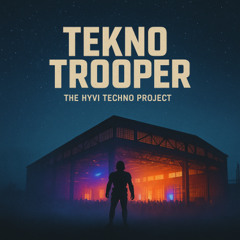 Tekno trooper