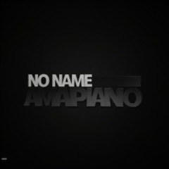No Name Amapiano