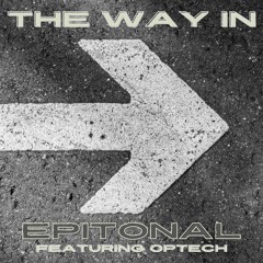 The Way In (feat. OPTECH)