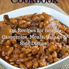 free EPUB 💓 Southern Bean Cookbook: 240 Recipes for Soups, Casseroles, Meals, Salads