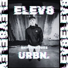 ELEV8 Rhythms #002: URBN.