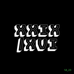XXIX - XVI - 77 Bpm - 003  Disquiet0664