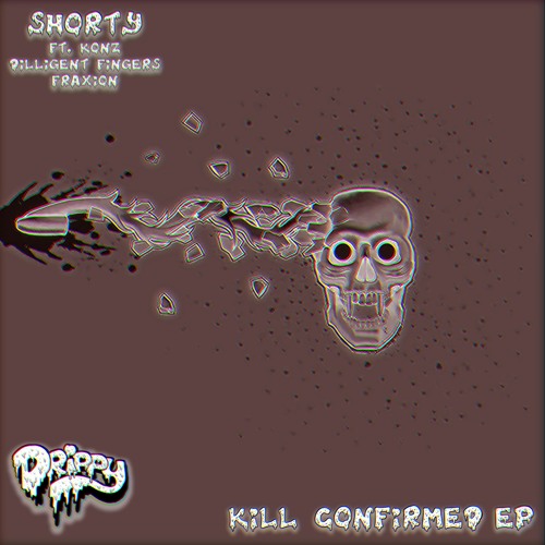 Shorty - Kill Confirmed