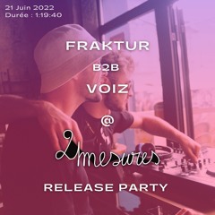Fraktur b2b Voiz @ 21M Release Party