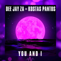 Dee Jay Za feat Kostas Pantos - You and I