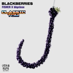 Fisher- Blackberries (Classic Tom Remix)