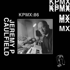KPMX:86 - Jeremy P Caulfield