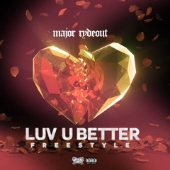 LUV U BETTER FREESTYLE