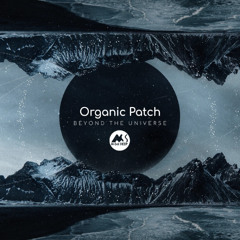 𝐏𝐑𝐄𝐌𝐈𝐄𝐑𝐄: Organic Patch - Chillrave [M-Sol DEEP]