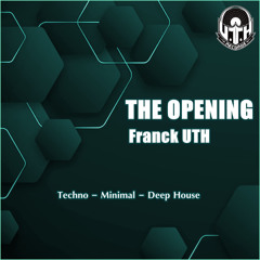 The Opening - Franck UTH