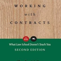 ACCESS EPUB 🖊️ Working with Contracts: What Law School Doesn't Teach You (PLI's Corp