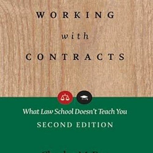 [Get] KINDLE 📙 Working with Contracts: What Law School Doesn't Teach You (PLI's Corp