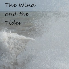 The Wind And The Tides
