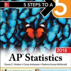 [GET] PDF EBOOK EPUB KINDLE 5 Steps to a 5: AP Statistics 2018 by  Duane Hinders,Corey Andreasen,DeA