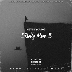 I Really Mean It (Prod. By Relli Made)