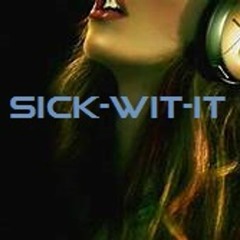 DOPE AF BREAKS II - 02/21/24 - SICK-WIT-IT