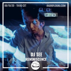 Dj Tee Reminiscence  | Radio Flouka 06/10/2020