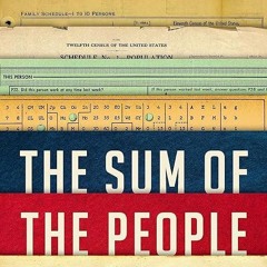 ❤[READ]❤ The Sum of the People: How the Census Has Shaped Nations, from the Anci