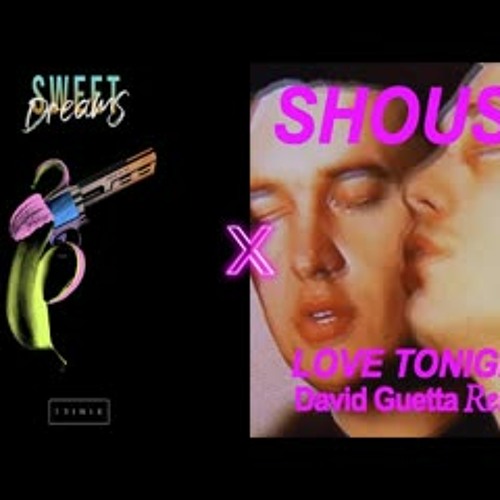Trinix x David Guetta - Sweet Dreams x Love Tonight (STIVE Mashup / Transition)