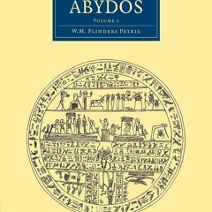 ⚡Audiobook🔥 Abydos (Cambridge Library Collection - Egyptology) (Volume 1)
