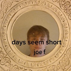 days seem short