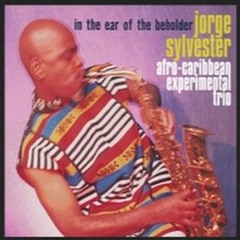Tambor--The Mix JORGE SYLVESTER ACE TRIO