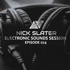 Electronic Sounds Session Episode 024