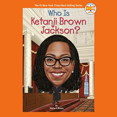 [View] EBOOK ✉️ Who Is Ketanji Brown Jackson?: Who HQ Now by  Shelia P. Moses,Who HQ,