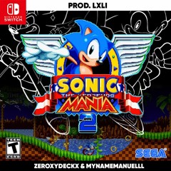 Sonic Mania 2 (ft. MANNYILY) [prod. Lxli Beats]