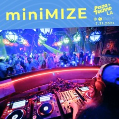 miniMIZE - Pizza & Techno @ Sound Nightclub 07-31-2021