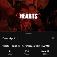 Hearts - Take it there/Issues (video in description)