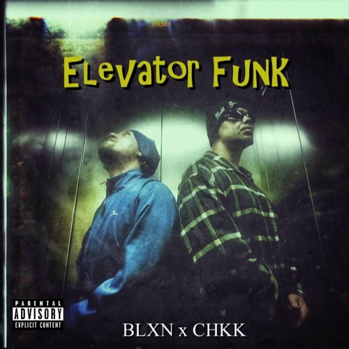 BLXN x CHKK - Elevator Funk (prod. Asko67)