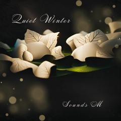 Quiet Winter