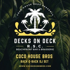 Decks On Deck 002 (COCOHOUSEBROS B2B DJ Set) #049