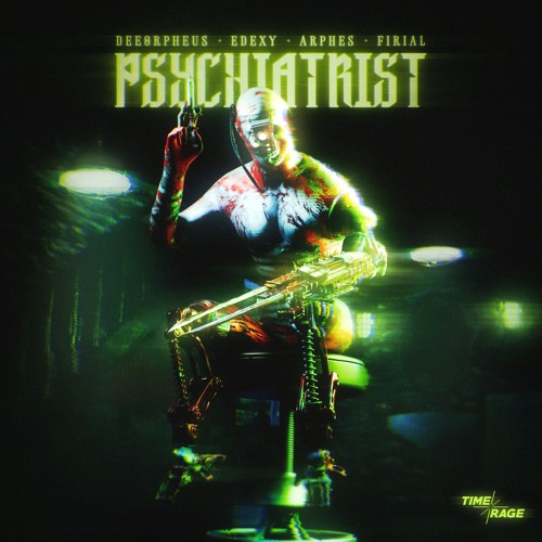 DEEORPHEUS, EDEXY, ARPHES feat Firial - PSYCHIATRIST